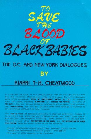 To save the blood of Black babies