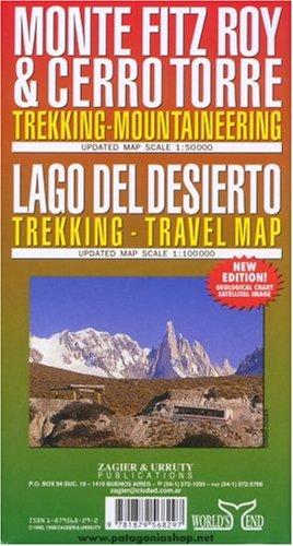 Monte Fitz Roy & Cerro Torre : Trekking-Mountaineering and Lago Del Desierto