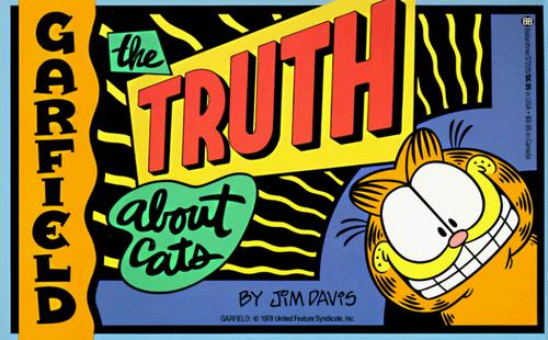 Garfield, the truth about cats