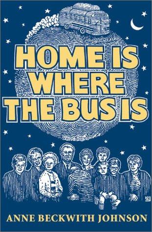 Home Is Where the Bus Is