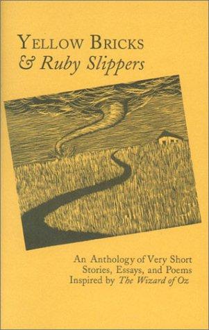 Yellow Bricks and Ruby Slippers