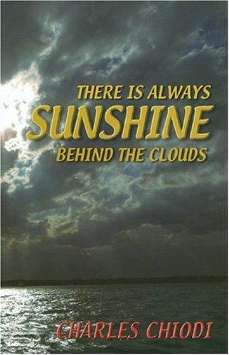 There is always sunshine behind the clouds