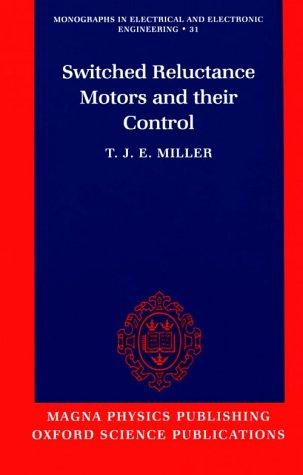 Switched reluctance motors and their control