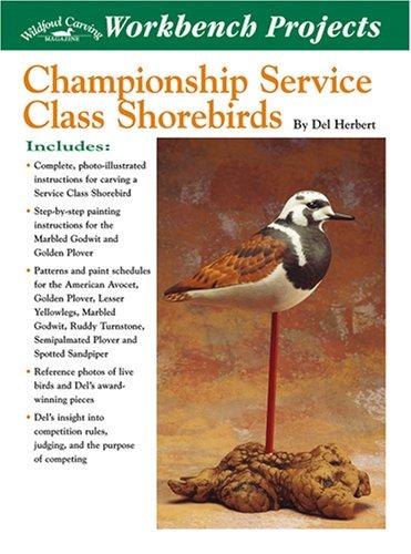 Championship Service Class Shorebirds (Wildfowl Carving Magazine Workbench Projects)