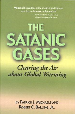 The satanic gases : clearing the air about global warming