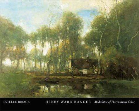 Henry Ward Ranger: Modulator of Harmonious Color