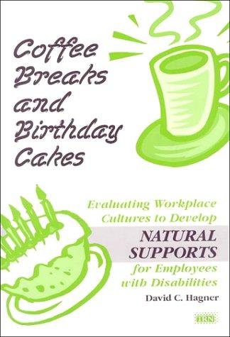 Coffee Breaks and Birthday Cakes