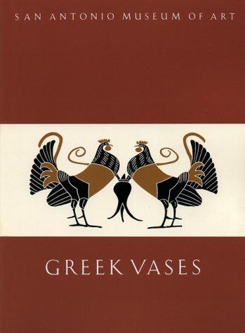 Greek Vases in the San Antonio Musuem of Art