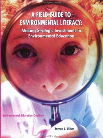 A Field Guide to Environmental Literacy