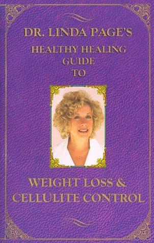 Weight-Loss & Cellulite Control (Healthy Healing Guides)
