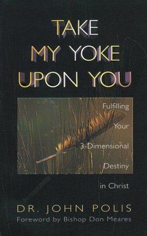 Take my yoke upon you