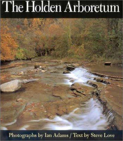 The Holden Arboretum (Series on Ohio History and Culture)