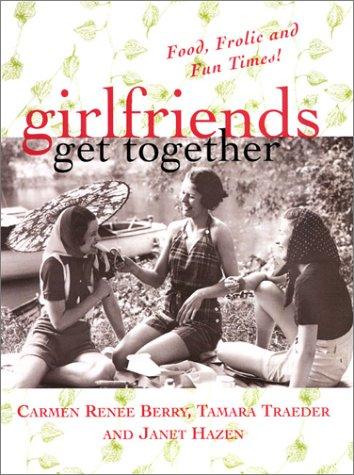 Girlfriends get together