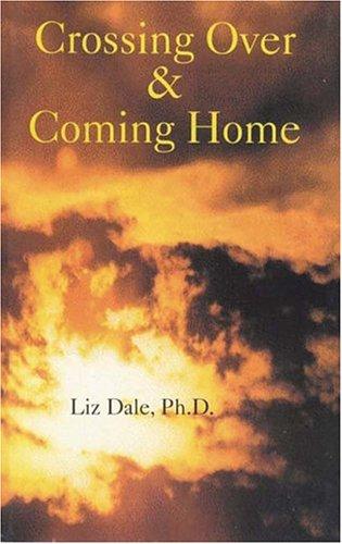 Crossing Over & Coming Home