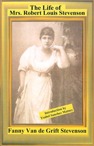 The life of Mrs. Robert Louis Stevenson