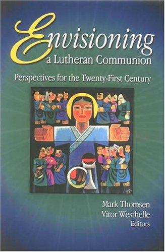 Envisioning a Lutheran communion