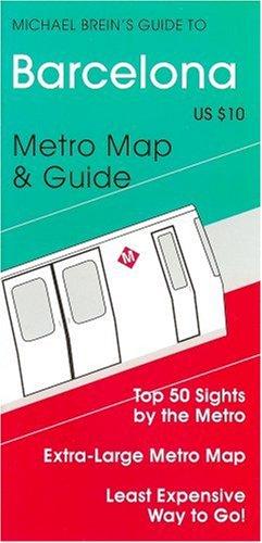 Michael Brein's Guide to Barcelona by the Metro (Michael Brein's Guides to Sightseeing by Public Transportation) (Michael Brein's Guides to Sightseeing By Public Transportation)