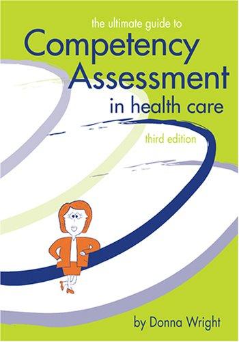 The Ultimate Guide to Competency Assessment in Health Care