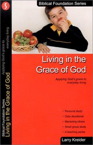 Living in the Grace of God