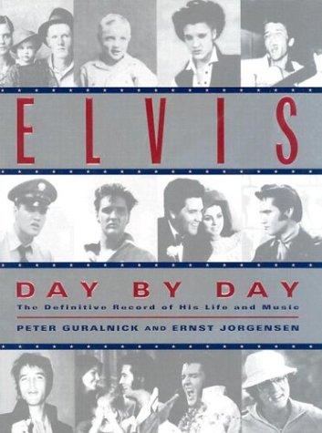 Elvis day by day