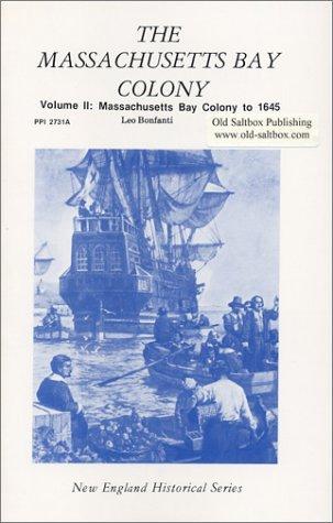 The Massachusetts Bay Colony Volume II