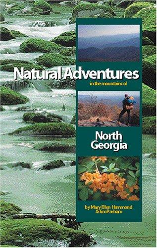Natural adventures in the mountains of north Georgia