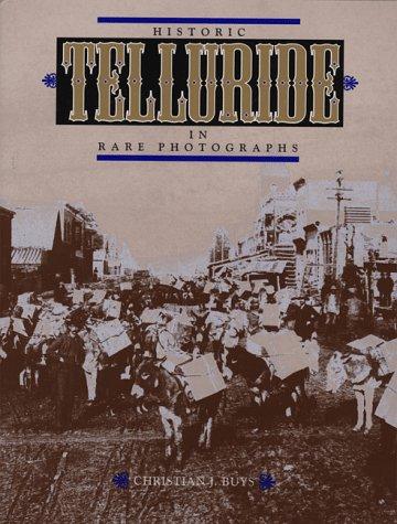 Historic Telluride in rare photographs