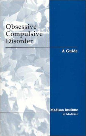 Obsessive Compulsive Disorder