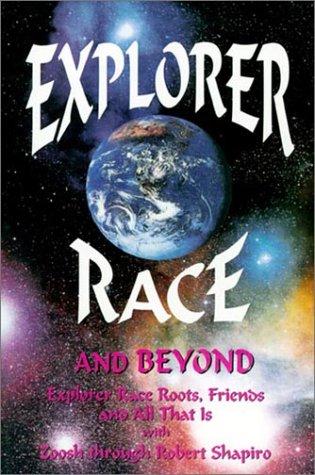 Explorer Race and Beyond (Explorer Race Series)
