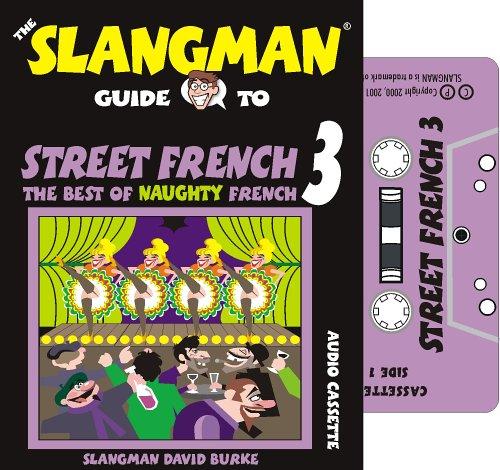 Street French 3 (Slangman Guides)