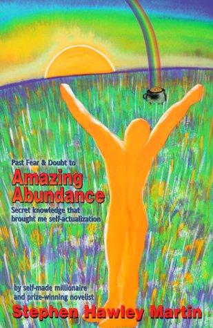 Past Fear and Doubt to Amazing Abundance