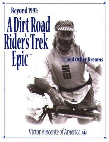 A Dirt Road Rider's Trek Epic