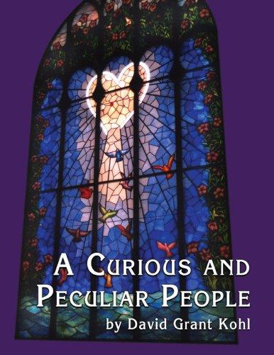 A Curious and Peculiar People