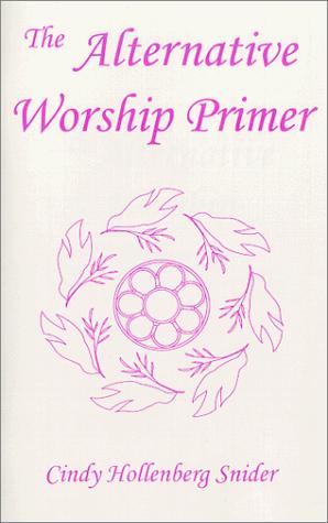 The Alternative Worship Primer