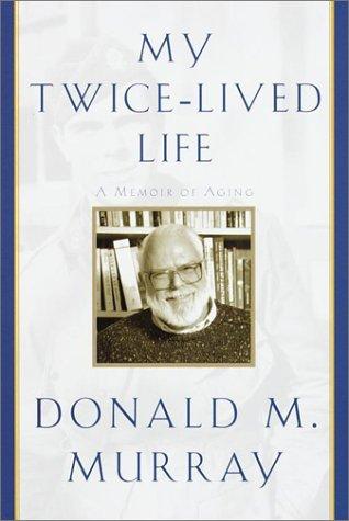 My twice-lived life