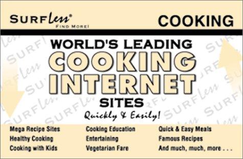 SurfLess Find More! World's Leading Cooking Internet Sites (Surfless World's Leading Cooking Internet Sites)