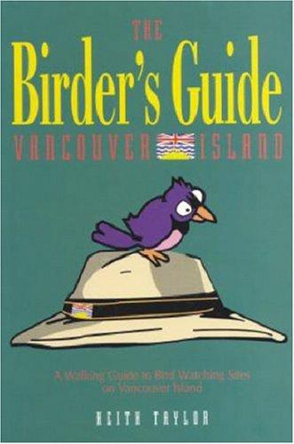 The Birder's Guide To Vancouver Island