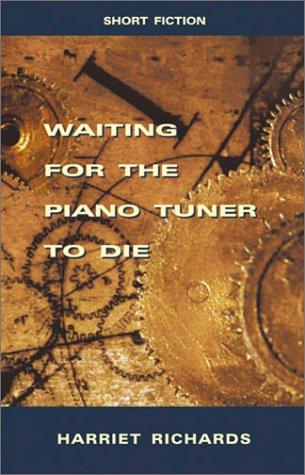Waiting for the piano tuner to die