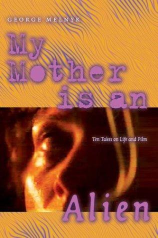 My Mother Is an Alien