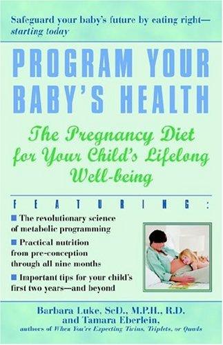 Program your baby's health