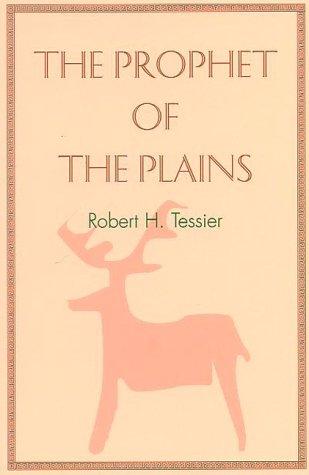The prophet of the Plains