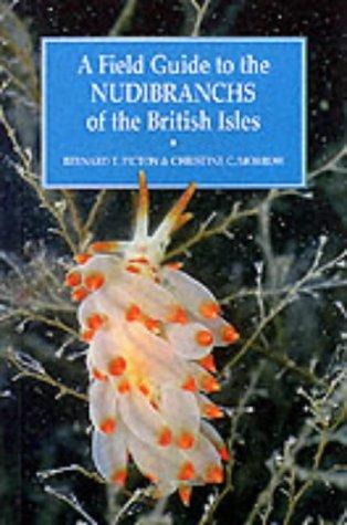 A field guide to the Nudibranchs of the British Isles
