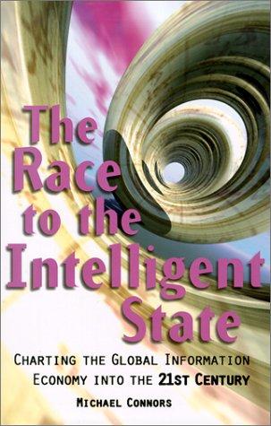 The Race to the Intelligent State