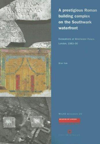 A Prestigious Roman Building Complex on the Southwark Waterfront