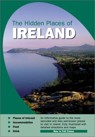 The Hidden Places of Ireland (Hidden Places)