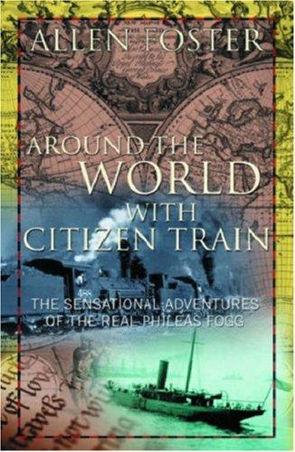 Around the world with citizen Train