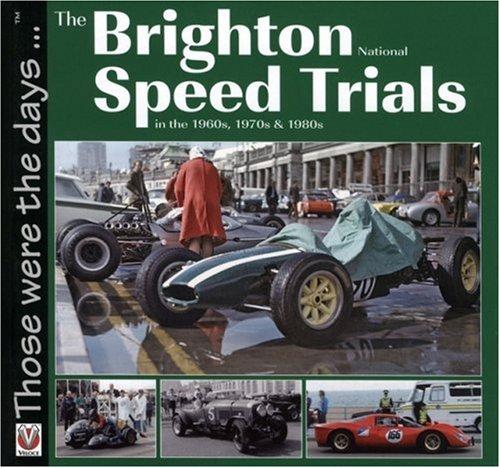 The Brighton National Speed Trials (Those Were the Days...)