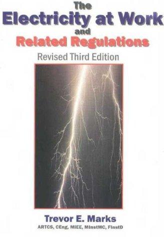 The Electricity at Work and Related Regulations