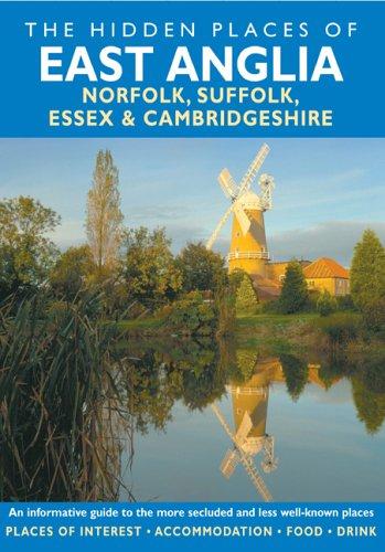 HIDDEN PLACES OF EAST ANGLIA