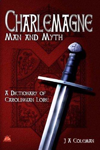Charlemagne Man Or Myth